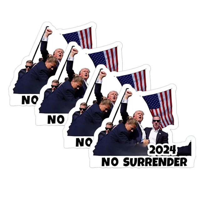 2024 NEVER SURRENDER Failed Assassination Attempt Vinyl Sticker Hot