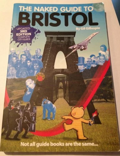 NAKED GUIDE TO Bristol The Not All Guide Books Are The Same Naked