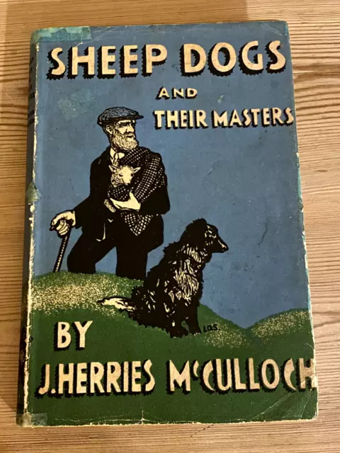 RARE BORDER COLLIE SHEEPDOG DOG BOOK BY McCULLOCH 1940 IN D/W SHEEPDOGS
