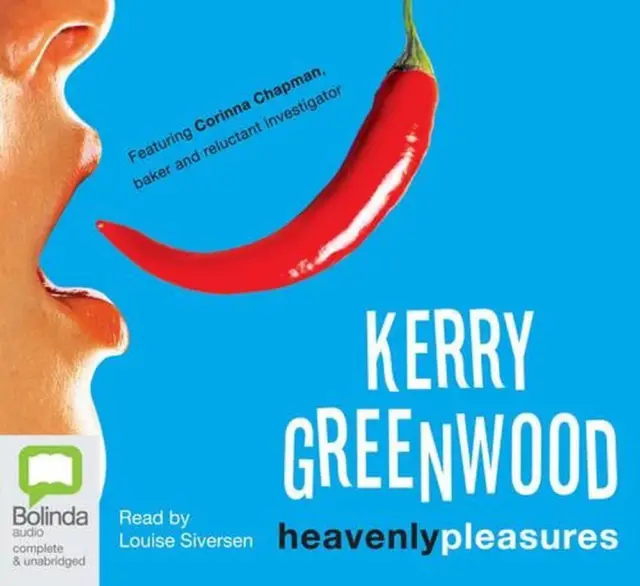 Heavenly Pleasures: A Corinna Chapman Mystery by Kerry Greenwood (English)