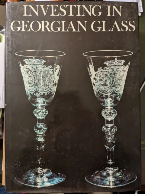Investing in Georgian Glass by Ward Lloyd (Hardcover, 1969)
