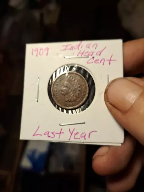 1909 Last Yr Indian Head Cent