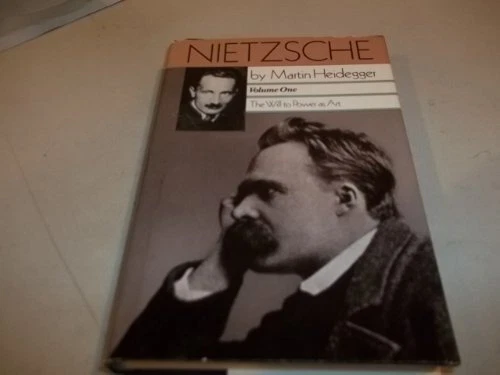 NIETZSCHE VOLUME 1: THE WILL TO POWER AS ART By Martin Heidegger - Hardcover VG+