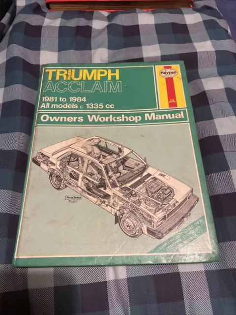 Triumph Acclaim Haynes Workshop Manual 1981 to 1984 L HL HLS CD 1335cc No. 792