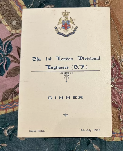 1919 Menu Savoy Hotel - The 1st London Divisional Engineers (T.F.) Dinner