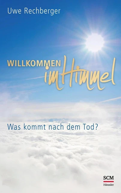 Willkommen im Himmel | Uwe Rechberger | 2019 | deutsch