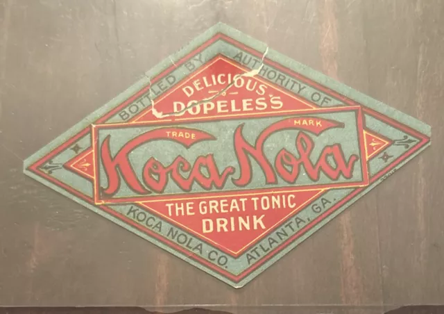 Antique Koca Nola Atlanta GA Georgia Bottle Paper Label “Delicious; Dopeless” 2