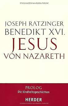 Jesus von Nazareth: Prolog - Die Kindheitsgeschichten vo... | Buch | Zustand gut