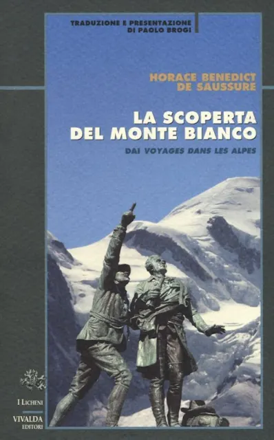 LA SCOPERTA DEL MONTE BIANCO  - DE SAUSSURE HORACE BENEDICT - Priuli & Verlucca
