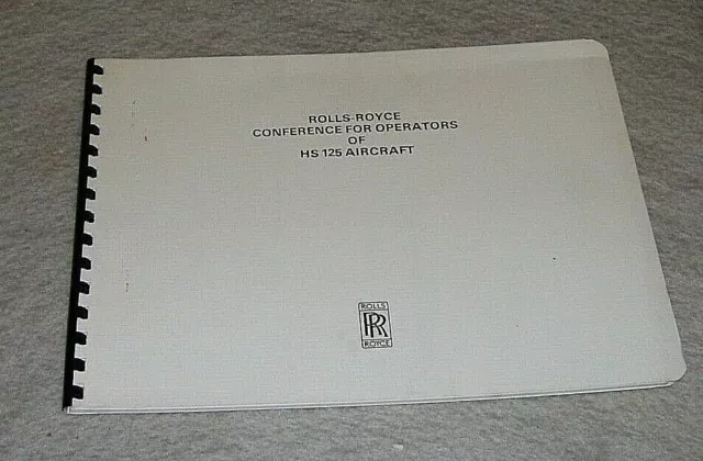 ROLLS-ROYCE CONFERENCE FOR OPERATORS OF HS 125 AIRCRAFT December 1973 TS 1899
