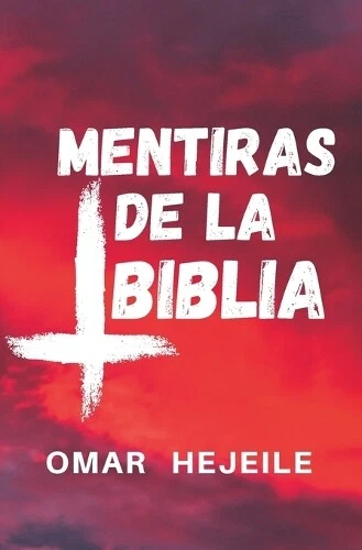 OMAR HEJEILE LAS Mentiras de la Biblia (Poche) EUR 49,34 - PicClick FR