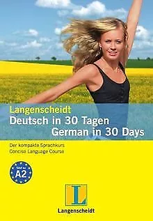 Langenscheidt Deutsch in 30 Tagen / German in 30 Days: D... | Buch | Zustand gut