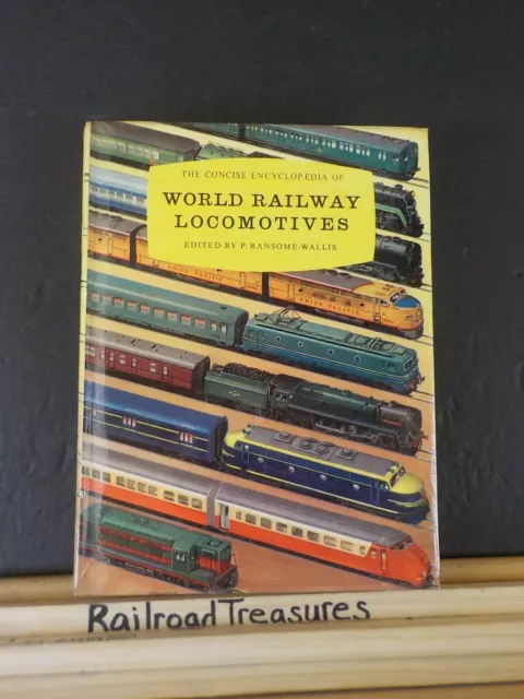 Concise Encyclopedia of World Railway Locomotives By P Ransome-Wallis wDJ Box