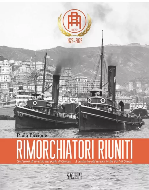 9788863738971 Rimorchiatori Riuniti. Cent’anni di servizio nel...Port of Genoa