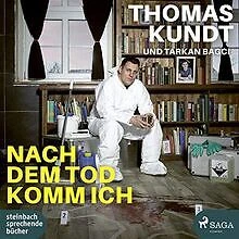 Nach dem Tod komm ich von Kundt, Thomas | Buch | Zustand sehr gut