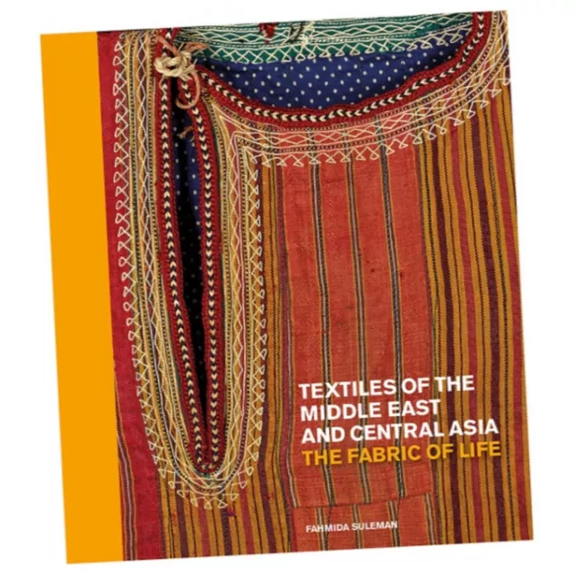 Textiles of the Middle East and Central Asia - Fahmida Suleman (Hardback) -...Z3