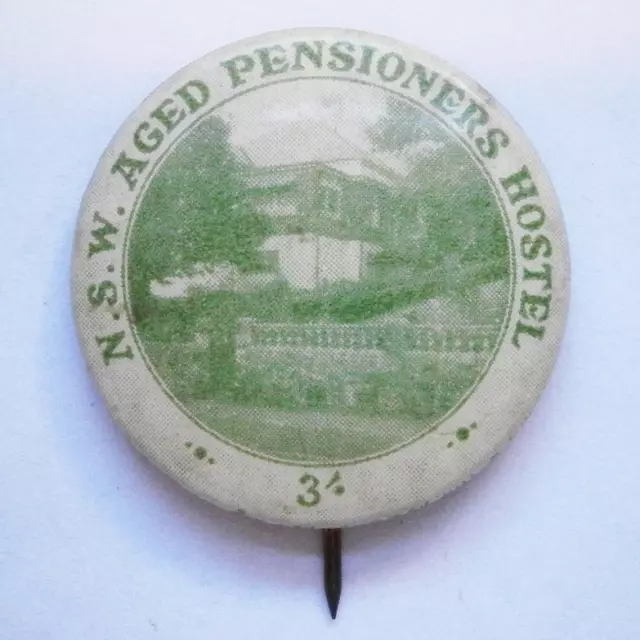 very old vintage charity button badge NSW Aged Pensioners Hostel 3/- #3022A