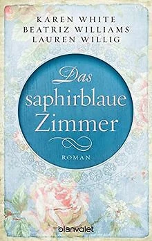 Das saphirblaue Zimmer: Roman von White, Karen, Williams... | Buch | Zustand gut