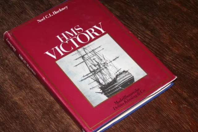 Noel C. L. Hackney - HMS Victory. Mit Rissen von Wolfgang Hölzel