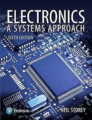 Electronics: A Systems Approach, Storey, Neil, Used; Very Good Book