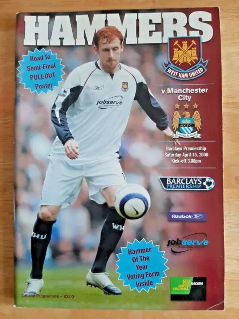 West Ham United v Manchester City. 15th April 2006. Premiership. Excellent Cond