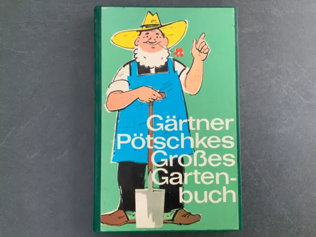 Gärtner Pötschkes Großes Gartenbuch