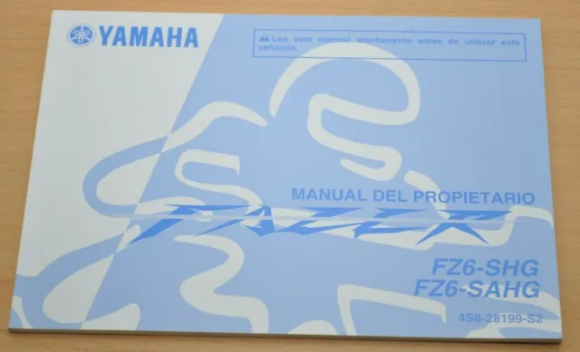 YAMAHA Fazer FZ6 SHG SAHG Manual del Propietario Bedienungsanleitung 2008 Motor