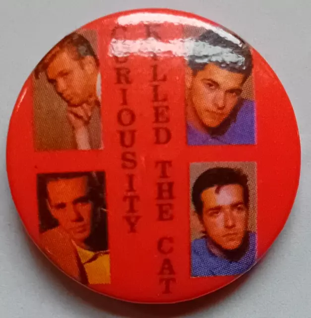 CURIOSITY KILLED THE CAT Pop Band Members Vintage Button Badge 1" Diameter