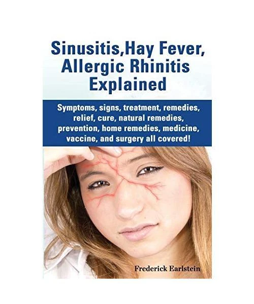 SINUSITIS, HAY FEVER, Allergic Rhinitis Explained. Symptoms, Signs ...