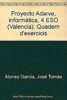 Proyecto Adarve, informàtica, 4 ESO (Valencia). Qua... | Buch | Zustand sehr gut