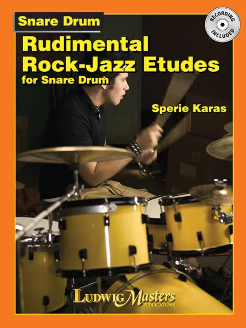 Rudimental Rock Jazz Etudes for Snare Drum - by Sperie Karas
