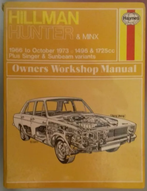 Hillman Hunter & Minx Haynes Manual, 1966 to 1973, Singer Sunbeam Humber.