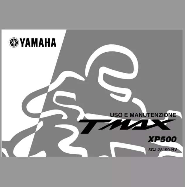 MANUALE LIBRETTO USO e MANUTENZIONE YAMAHA TMAX XP500 XP500A 2001 2005 2011 PDF