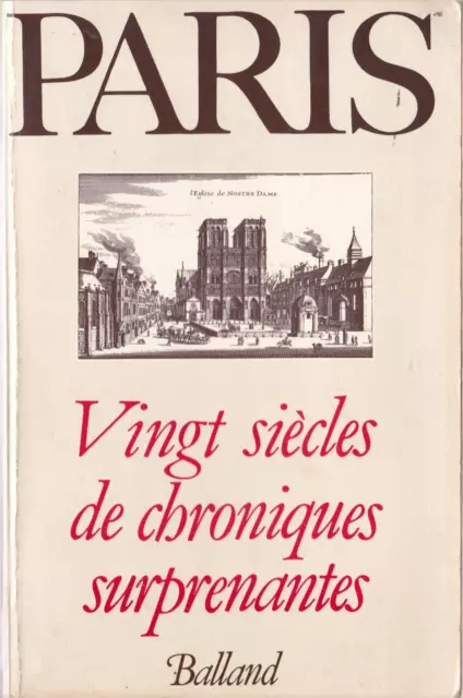 Paris. Vingt siècles de chroniques surprenantes - J. Borgé, N. Viasnoff