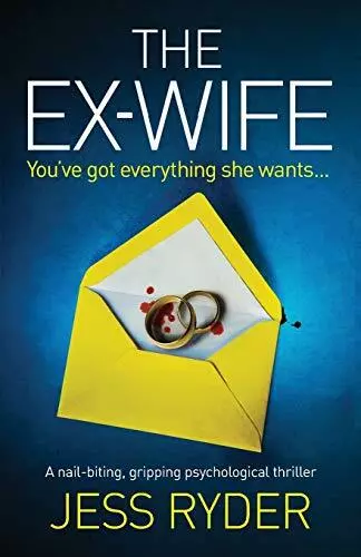 The Ex-Wife: A nail biting gripping psychological thriller by Ryder, Jess Book