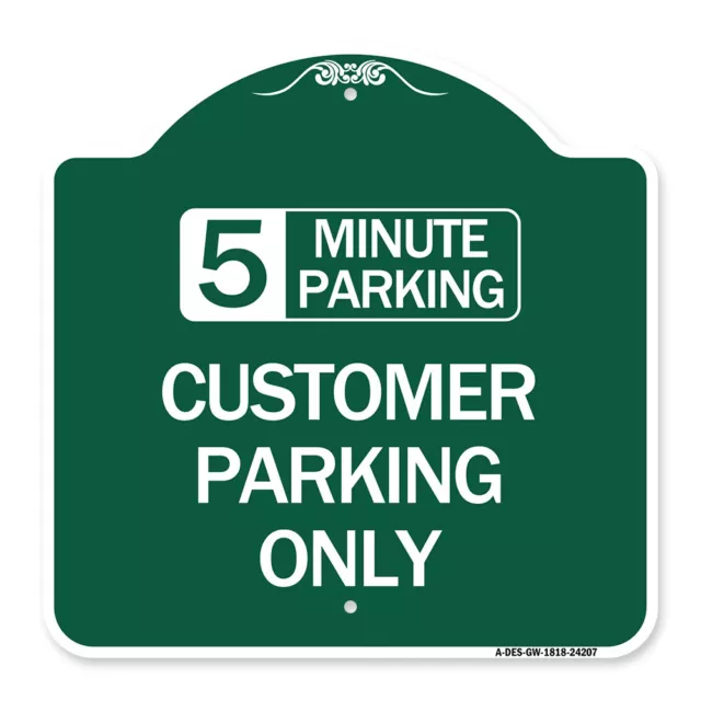 Designer Series Customer Parking Only (Choose Your Limit) Minute Parking Sign