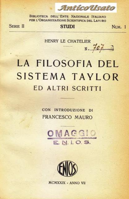 LA FILOSOFIA DEL SISTEMA TAYLOR ALTRI SCRITTI di Henry Le Chatelier 1929 libro