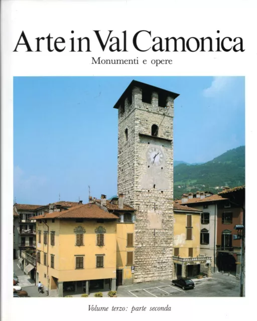 PISOGNE volume : ARTE in VAL CAMONICA Monumenti  e Opere  