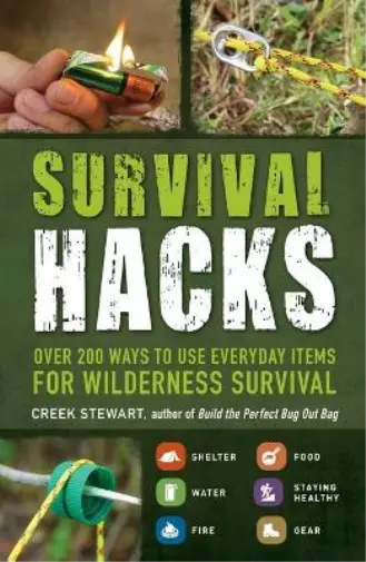 Creek Stewart Survival Hacks (Taschenbuch) Life Hacks Series