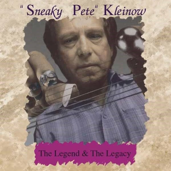 Sneaky Pete Kleinow - The Legend  the Legacy - New CD - P11501A