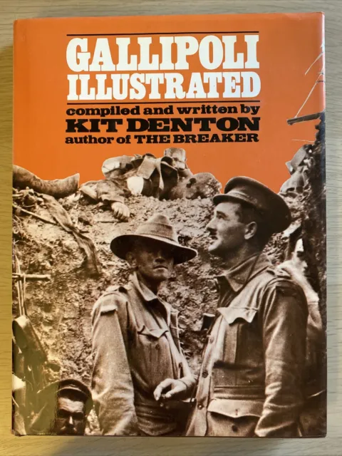 Gallipoli Illustrated Kit Denton 1981 World War I ANZACs Australia New Zealand
