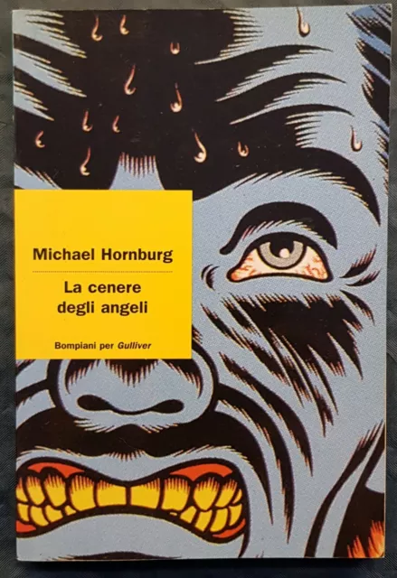 Libro-La Cenere Degli Angeli-Michael Hornburg-Ed.bompiani-1996