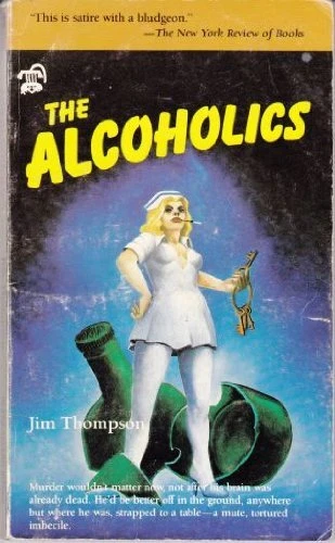 THE ALCOHOLICS By Peter Rabe *Excellent Condition*