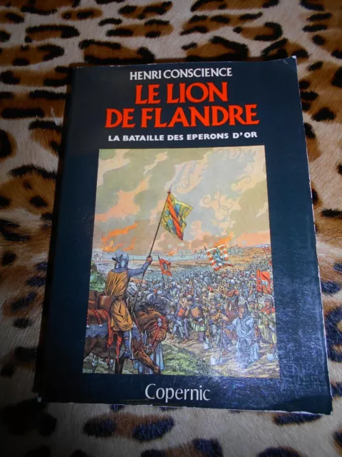 CONSCIENCE Henri : Le Lion de Flandre, la bataille des Eperons d'or - 1979