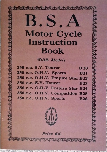 BSA Instruction Book 1938 B20 SV, B21 OHV, B22 Empire Star, B23, B24, B25, B26