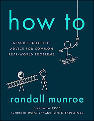 How To THE SUNDAY TIMES BESTSELLER by Randall Munroe Engineering Physics HB NEW