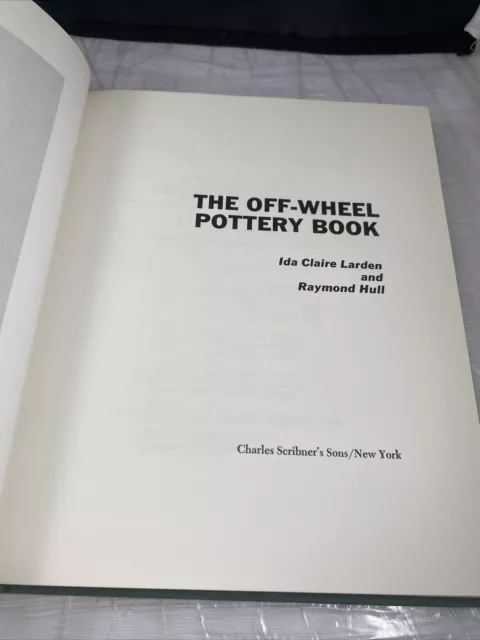 The Off-Wheel Pottery Book by Ida Claire Larden &  Raymond Hull Vintage Ceramics 3