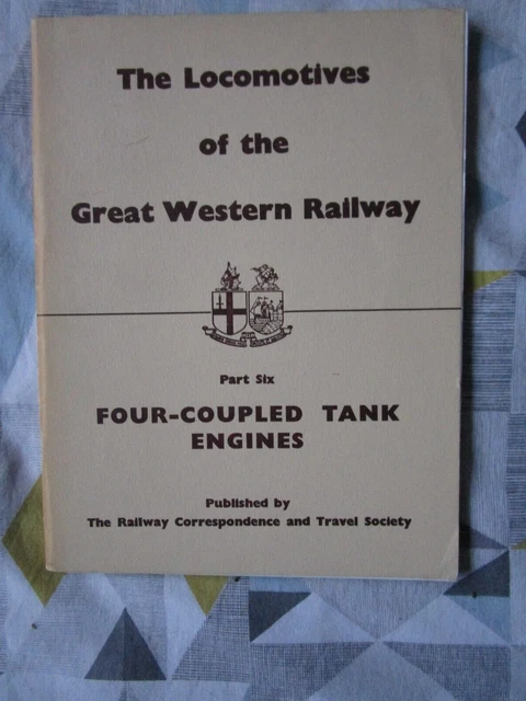 Four-Coupled Tank Locomotive Classes Built By The Great Western Railway - Book (ISBN: 9781399022569)