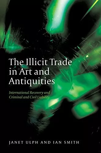 The Illicit Trade in Art and Antiquities: International Recovery