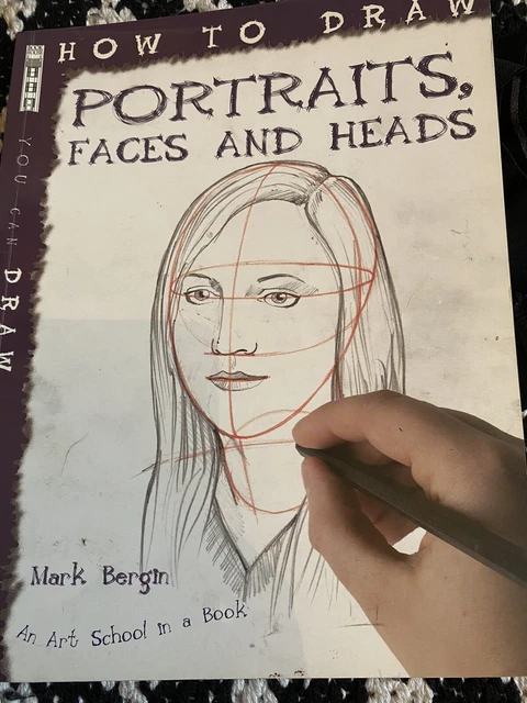 HOW TO DRAW Portraits, Faces And Heads by Mark Bergin (Paperback, 2010 ...